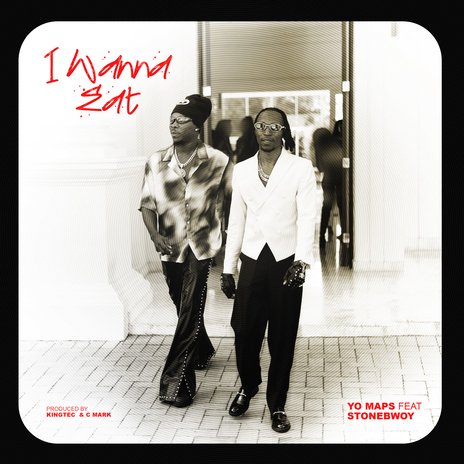Yo Maps ft. Stonebwoy – I Wanna Eat Mp3 Download