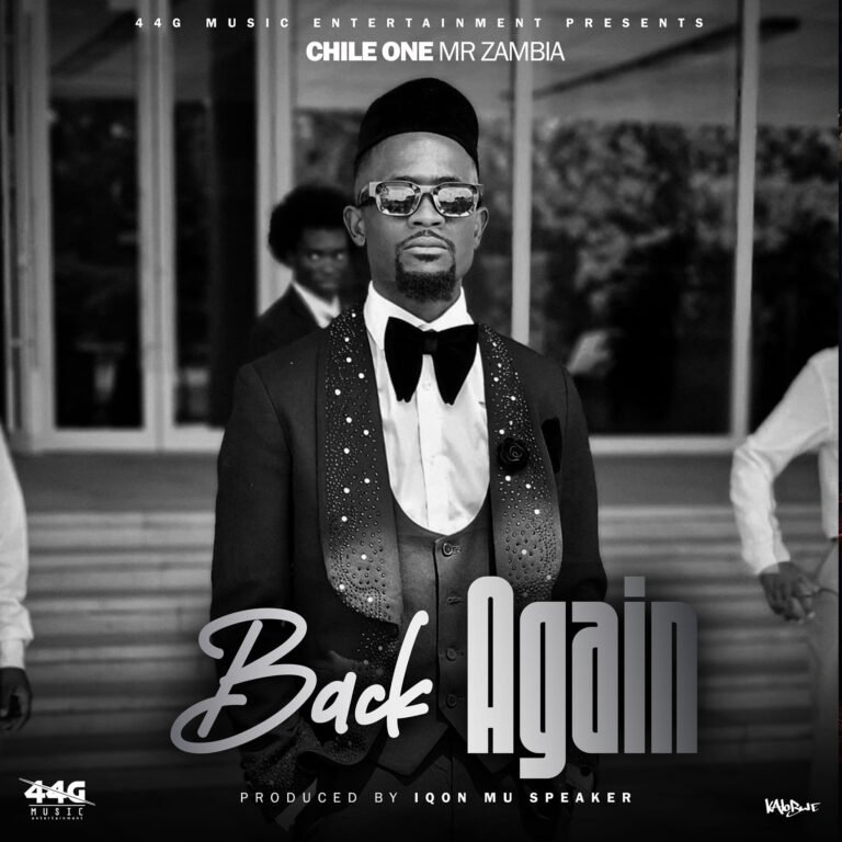 Chile One Mr Zambia – Back Again Mp3 Download